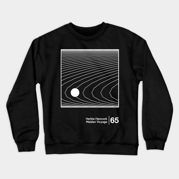 Maiden Voyage - Herbie Hancock - Minimalist Graphic Design Artwork Crewneck Sweatshirt by saudade